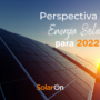 Perspectiva da Energia Solar para 2022